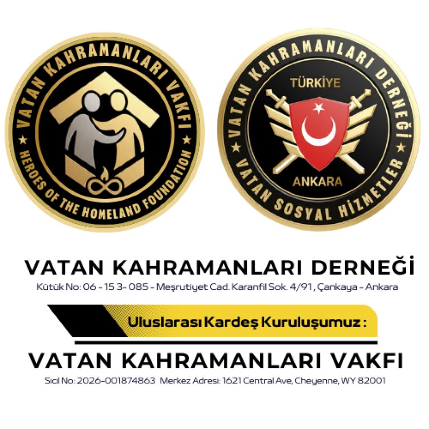 VATAN KAHRAMANLARI VAKFI KURULDU